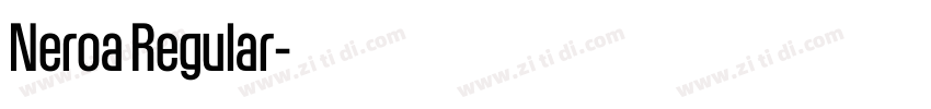 Neroa Regular字体转换 Neroa Regular字体转换